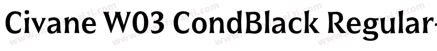 Civane W03 CondBlack Regular字体转换